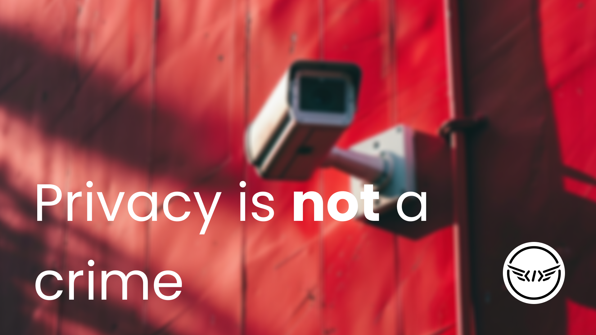 Privacy is not a crime