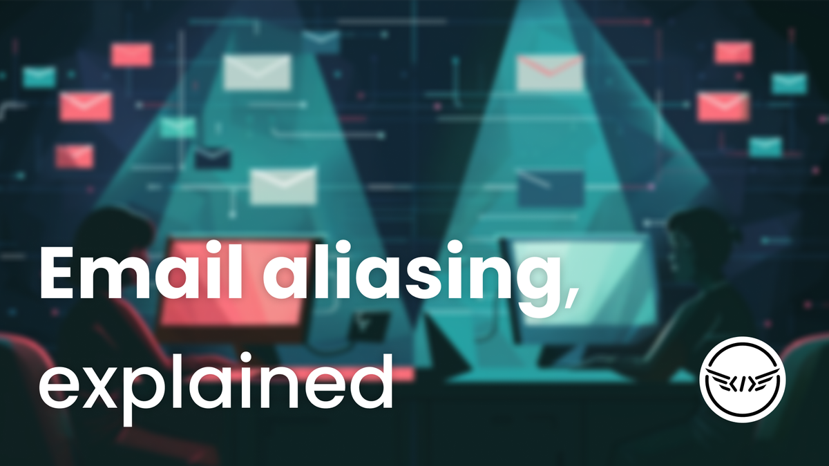 Email Aliasing, Explained