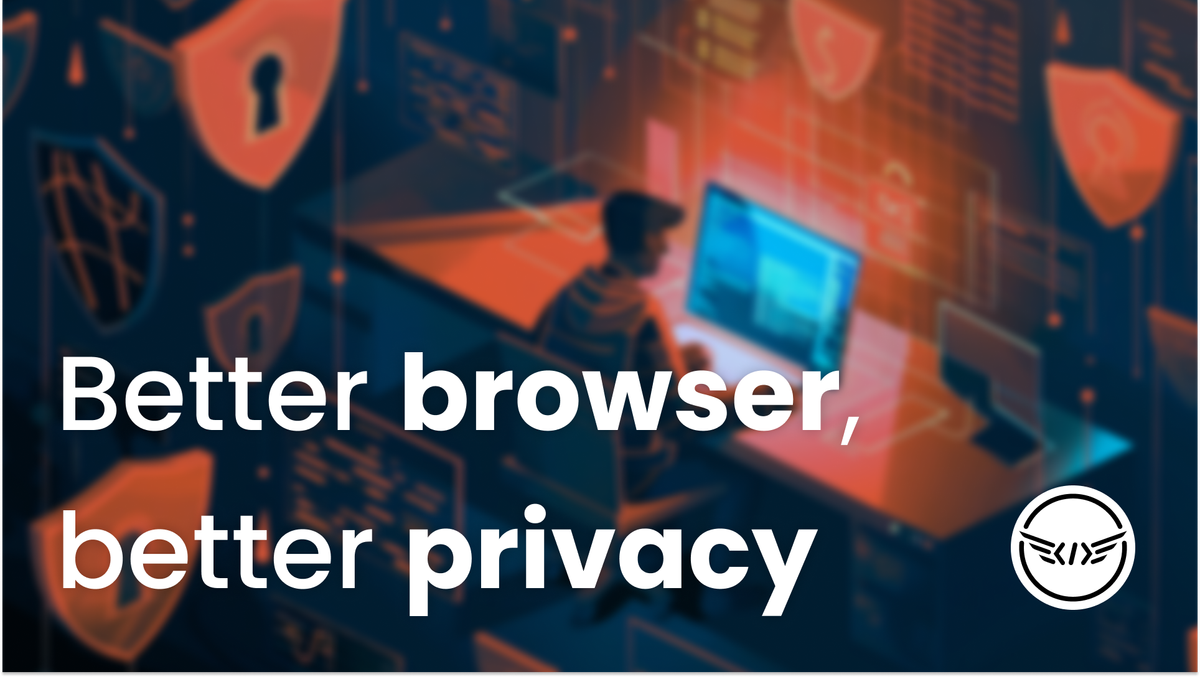 Reclaiming your privacy with a better browser